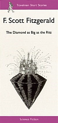 The Diamond as Big as the Ritz (Paperback)