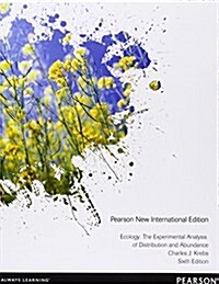 Ecology: The Experimental Analysis of Distribution and Abundance : Pearson New International Edition (Paperback, 6 ed)