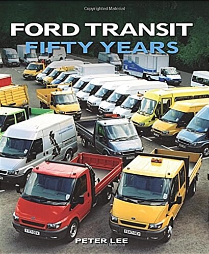 Ford Transit : Fifty Years (Hardcover)