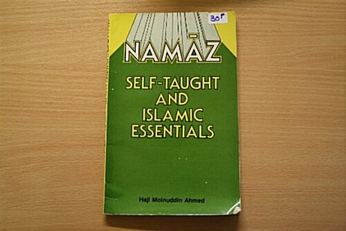 Namaz Self-Taught and Islamic Essentials (Paperback)