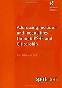 Addressing Inclusion and Inequalities Through PSHE and Citizenship (Paperback)