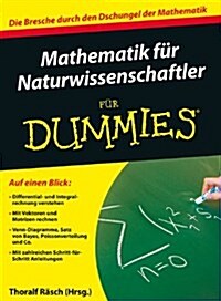 Mathematik Fur Naturwissenschaftler Fur Dummies (Paperback)