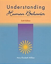 Understanding Human Behavior : A Guide for Health Care Providers (Paperback, 6 Rev ed)