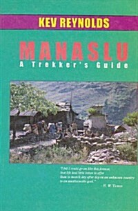 Manaslu : A Trekkers Guide (Paperback)