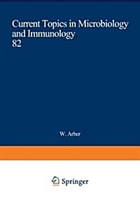 Current Topics in Microbiology and Immunology: Volume 82 (Paperback, Softcover Repri)