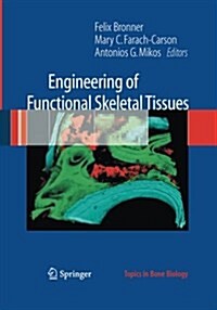 Engineering of Functional Skeletal Tissues (Paperback)