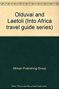 Olduvai and Laetoli (Paperback)