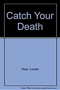 Catch Your Death (Hardcover, Large print ed)