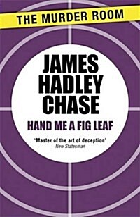 Hand Me a Fig-Leaf (Paperback)