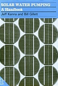 Solar Water Pumping : A Handbook (Paperback)