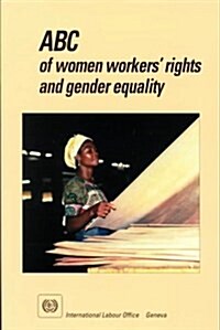 ABC of Women Workers Rights and Gender Equality (Paperback, 2 Rev ed)