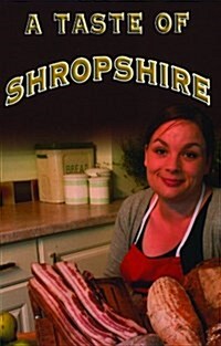 A Taste of Shropshire (Paperback)