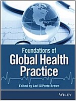 Foundations for Global Health Practice (Paperback)