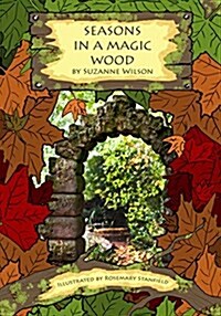 Seasons in a Magic Wood (Paperback)