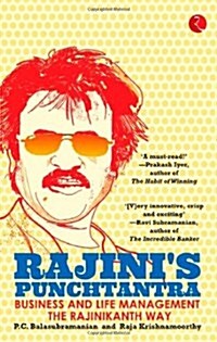 Rajinis Punchtantra: Business and Life Management the Rajinikanth Way (Paperback)