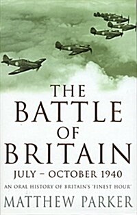 The Battle of Britain : June-October 1940 (Paperback)