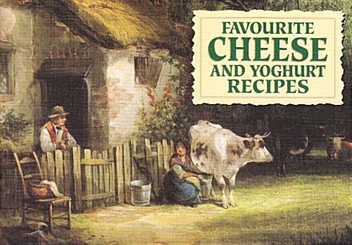 Favourite Cheese and Yoghurt Recipes (Paperback)
