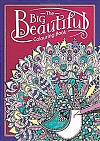 The Big Beautiful Colouring Book (Paperback)