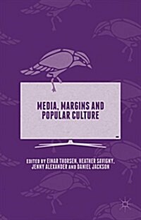 Media, Margins and Popular Culture (Hardcover)