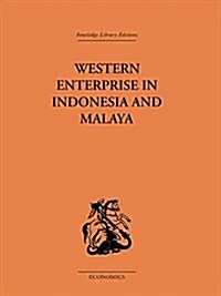 Western Enterprise in Indonesia and Malaysia (Paperback)