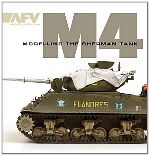 M4 : Modelling the Sherman Tank (Paperback)