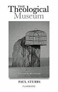 The Theological Museum (Paperback)