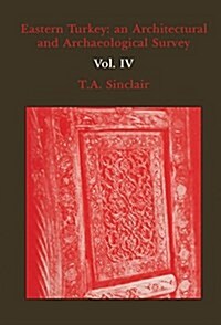 Eastern Turkey Vol. III : An Architectural and Archaeological Survey, Volume III (Hardcover)