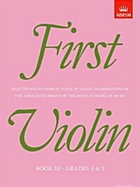 First Violin, Book III : (Grades 4 & 5) (Sheet Music)