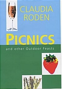 Picnics : And Other Outdoor Feasts (Hardcover, 2 Rev ed)