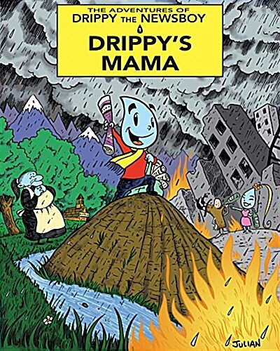 Adventures of Drippy the Newsboy (Paperback)