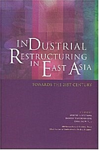 Industrial Restructuring in East Asia (Hardcover)