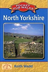 Pocket Pub Walks North Yorkshire (Paperback)