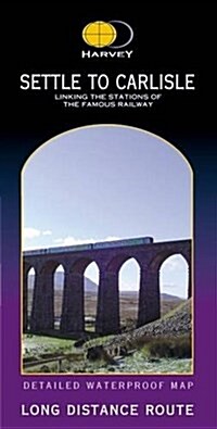 Settle to Carlisle : Linking the Stations of the Famous Railway (Sheet Map, folded)