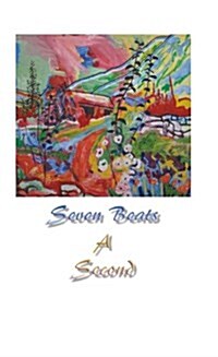 Seven Beats a Second (Paperback)