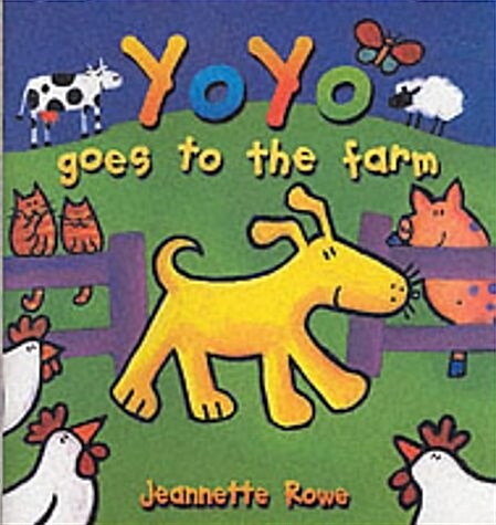 Yo Yo Goes to the Farm (Paperback)