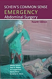 Scheins Common Sense Emergency Abdominal Surgery (Paperback)