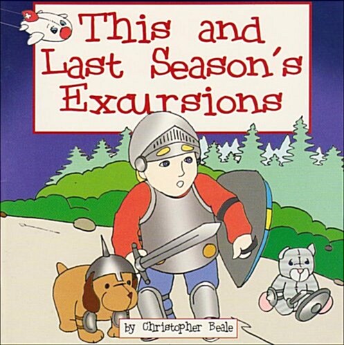 This and Last Seasons Excursions (Paperback)