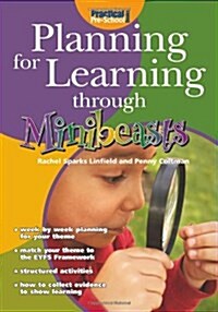 Planning for Learning Through Minibeasts (Paperback, Rev ed)