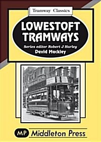 Lowestoft Tramways (Hardcover)