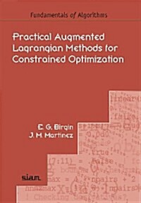 Practical Augmented Lagrangian Methods for Constrained Optimization (Paperback)