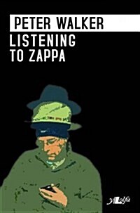 Listening to Zappa (Paperback)