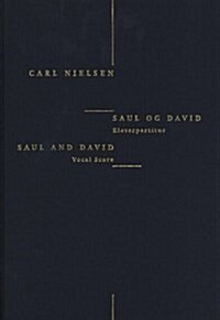 Carl Nielsen : Saul Og David (Piano Reduction) (Paperback)