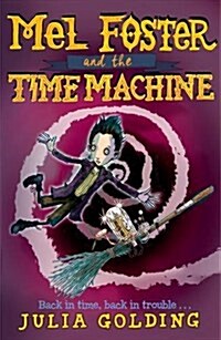 Mel Foster and the Time Machine (Paperback)