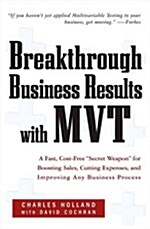 Breakthrough Business Results With MVT (Hardcover)