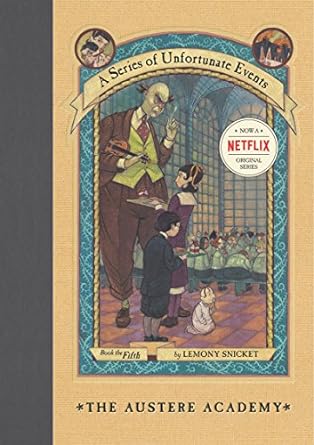 A Series of Unfortunate Events #5: The Austere Academy (Hardcover, Deckle Edge)