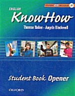 English Knowhow Opener: Student Book with CD (Paperback)