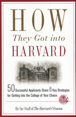How they got into Harvard 1st ed