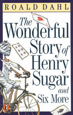 The Wonderful Story of Henry Sugar, and Six More (Paperback)