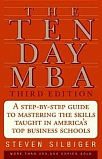 [중고] The Ten-Day MBA: A Step-By-Step Guide to Mastering the Skills Taught in America‘s Top Business Schools (Paperback, 3)
