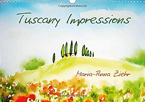Tuscany Impressions / UK-Version : Watercolour Paintings of Beautiful Tuscany (Calendar, 2 Rev ed)